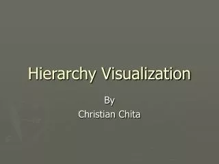 Hierarchy Visualization