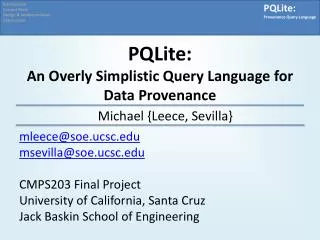 PQLite : An Overly S implistic Q uery L anguage for D ata Provenance