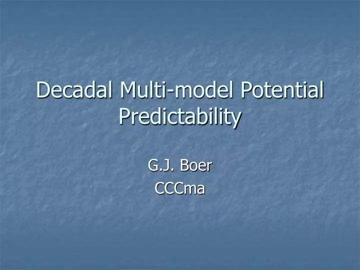 decadal multi model potential predictability