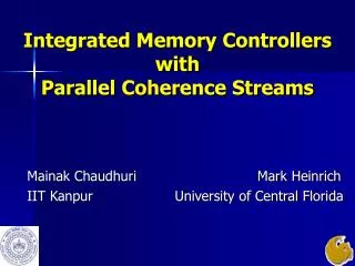 Integrated Memory Controllers with Parallel Coherence Streams