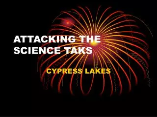 ATTACKING THE SCIENCE TAKS