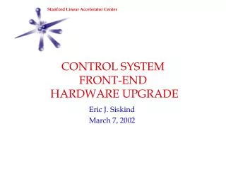CONTROL SYSTEM FRONT-END HARDWARE UPGRADE