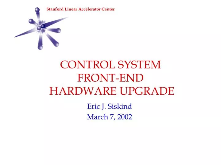 control system front end hardware upgrade