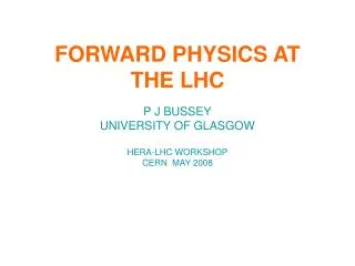 FORWARD PHYSICS AT THE LHC