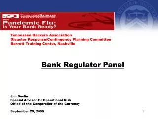 Jim Devlin Special Advisor for Operational Risk Office of the Comptroller of the Currency