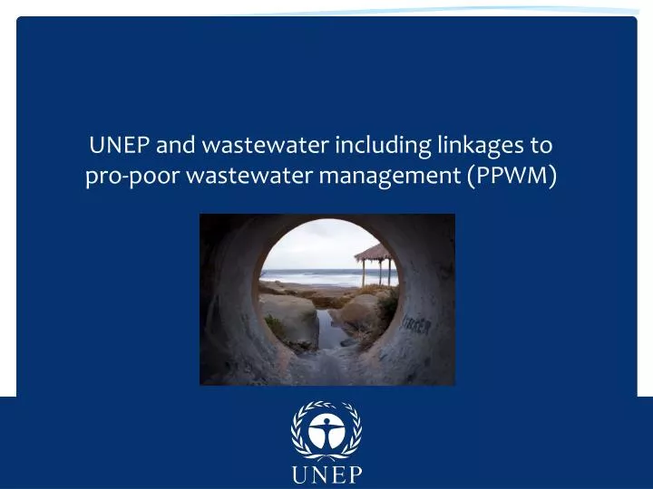 unep and wastewater including linkages to pro poor wastewater management ppwm