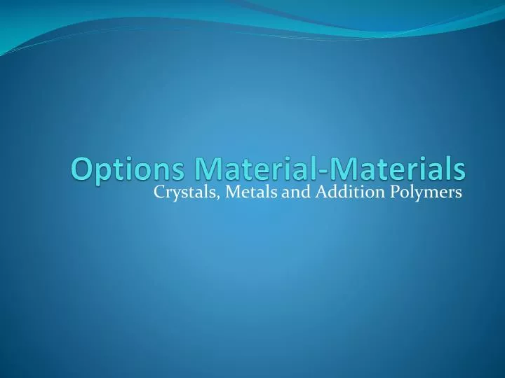 options material materials