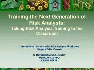 Training the Next Generation of Risk Analysts: Taking Risk Analysis Training to the Classroom