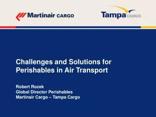 Challenges and Solutions for Perishables in Air Transport