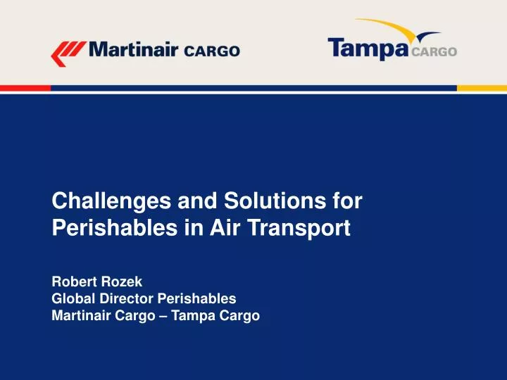 challenges and solutions for perishables in air transport