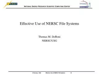 Effective Use of NERSC File Systems