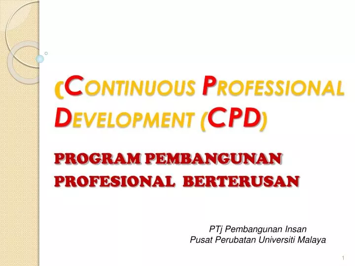 c ontinuous p rofessional d evelopment cpd program pembangunan profesional berterusan