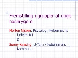 fremstilling i grupper af unge hashrygere