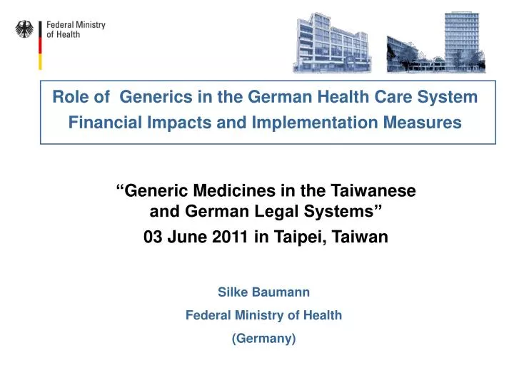 generic medicines in the taiwanese and german legal systems 03 june 2011 in taipei taiwan