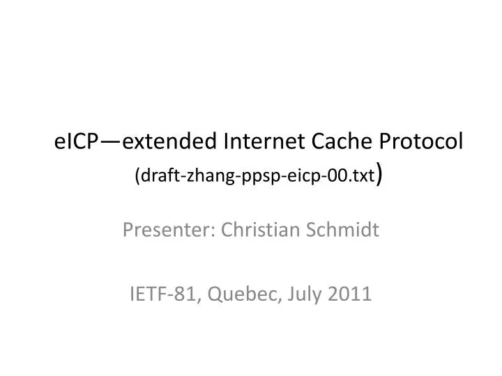 eicp extended internet cache protocol draft zhang ppsp eicp 00 txt