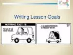 Writing Lesson Goals - slide 1