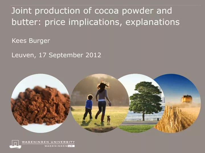 joint production of cocoa powder and butter price implications explanations