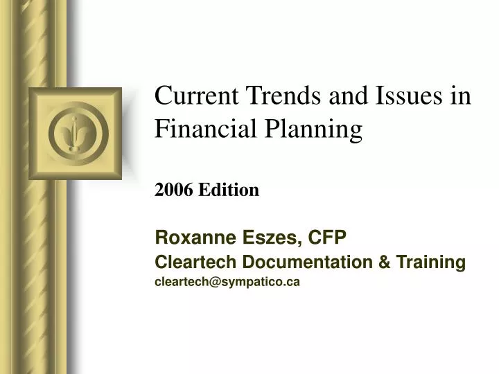 current trends and issues in financial planning 2006 edition