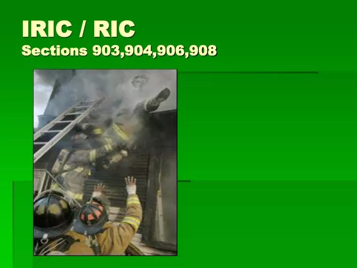 iric ric sections 903 904 906 908