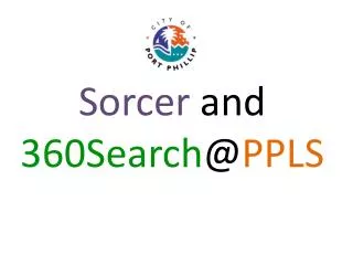 Sorcer and 360Search @ PPLS