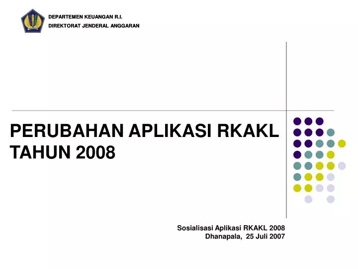 perubahan aplikasi rkakl tahun 2008