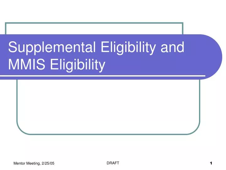 supplemental eligibility and mmis eligibility