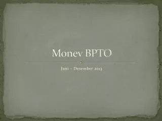 monev bpto