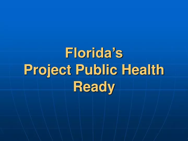 florida s project public health ready