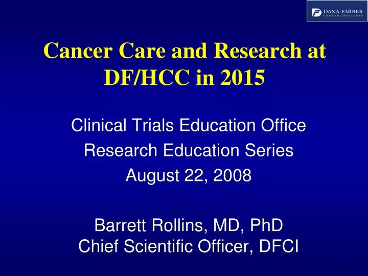 cancer care and research at df hcc in 2015