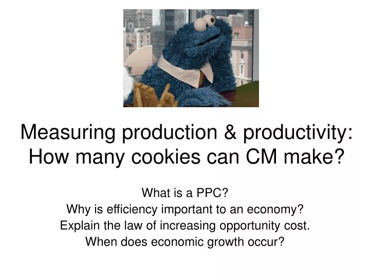 measuring production productivity how many cookies can cm make