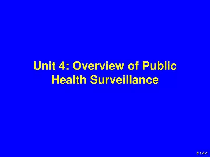 unit 4 overview of public health surveillance