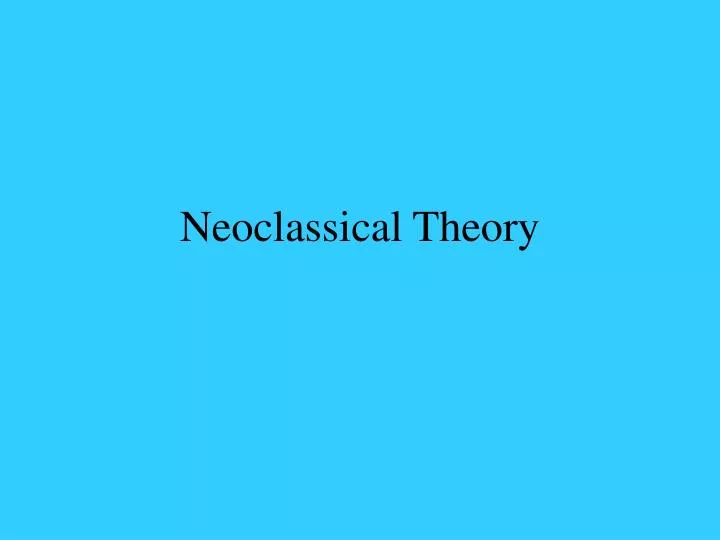 neoclassical theory