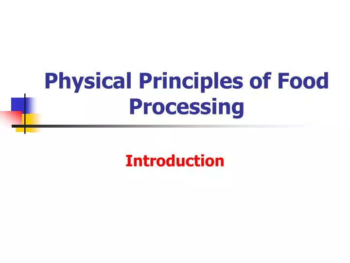 physical principles of food processing