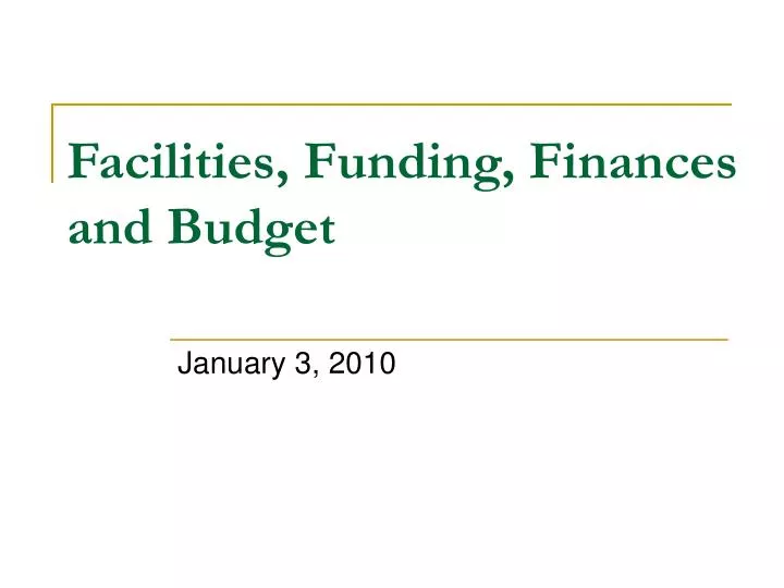 facilities funding finances and budget
