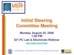 Initial Steering Committee Meeting - slide 1
