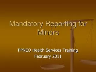 Mandatory Reporting for Minors