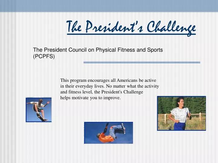 the president s challenge