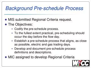 Background Pre-schedule Process