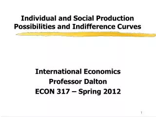 Individual and Social Production Possibilities and Indifference Curves