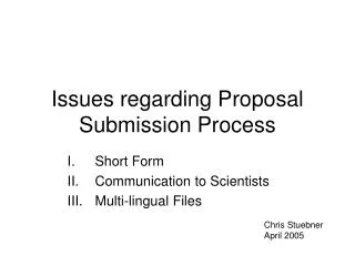 Issues regarding Proposal Submission Process