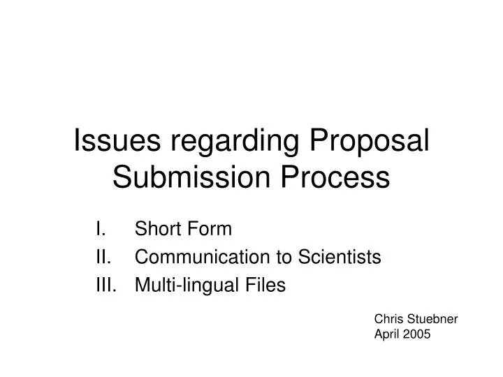 issues regarding proposal submission process
