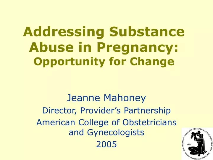addressing substance abuse in pregnancy opportunity for change