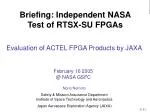 Evaluation of ACTEL FPGA Products by JAXA - slide 1
