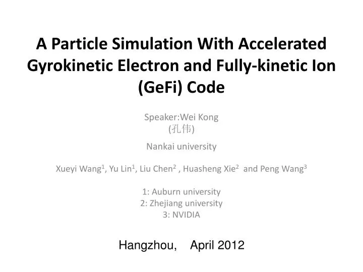 a particle simulation with accelerated gyrokinetic electron and fully kinetic ion gefi code