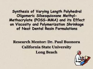 Research Mentor: Dr. Paul Buonora California State University Long Beach