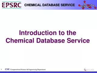 Introduction to the Chemical Database Service