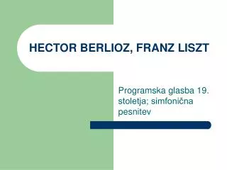 hector berlioz franz liszt