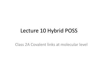 Lecture 10 Hybrid POSS