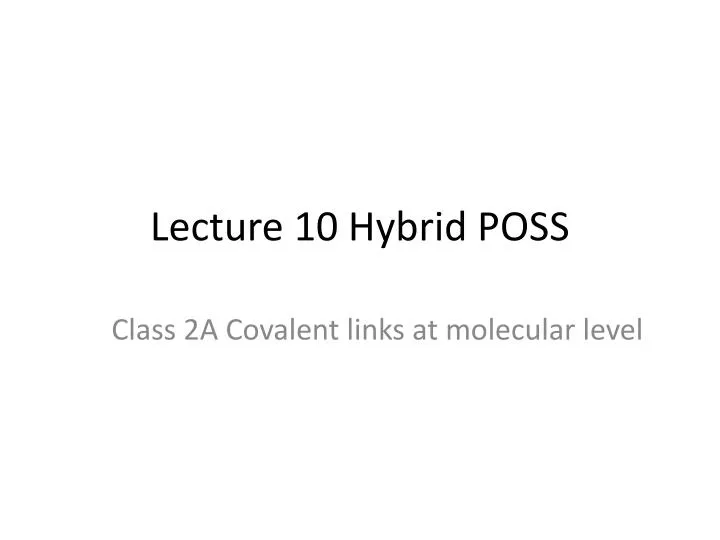 lecture 10 hybrid poss