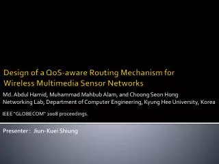 Design of a QoS -aware Routing Mechanism for Wireless Multimedia Sensor Networks